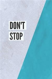 Don't Stop