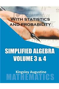 Simplified Algebra (Volume 3 and 4)