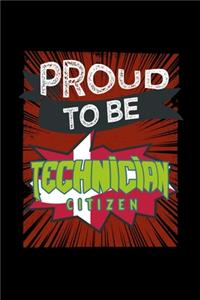 Proud to be technician citizen