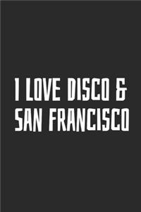 I Love Disco & San Francisco