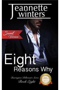 Eight Reasons Why - Sweet Version