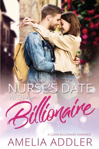 Nurse's Date with a Billionaire
