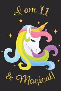 Unicorn Journal I am 11 & Magical!