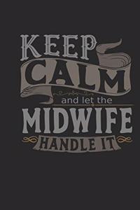 Keep Calm and Let the Midwife Handle It