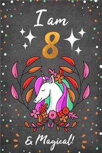 I Am 8 & Magical!