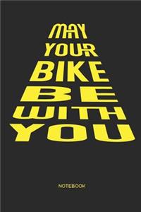May Your Bike Be with You Notebook