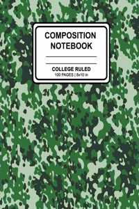 Composition Notebook: Camouflage Green Cover Design Ruled Blank Lined Paper Notebook for School, Office, Writing Notes