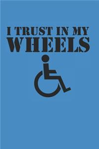 I Trust In My Wheels