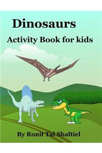 Dinosaurs - Activity Book for kids