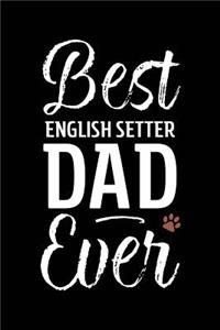 Best English Setter Dad Ever