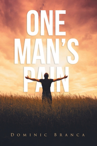 One Man's Pain