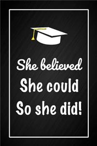 She Believed She Could So She Did