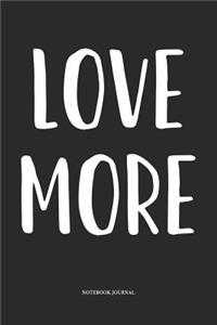 Love More