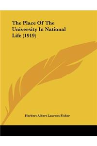 The Place Of The University In National Life (1919)