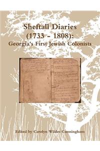 Sheftall Diaries (1733 - 1808)