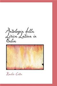 Antologia Della Lirica Latina in Italia