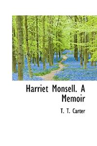 Harriet Monsell. a Memoir