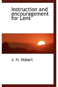 Instruction and Encouragement for Lent