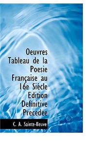 Oeuvres Tableau de La Po Sie Fran Aise Au 16e Si Cle Dition D Finitive PR C D E