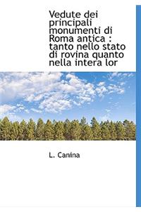 Vedute Dei Principali Monumenti Di Roma Antica