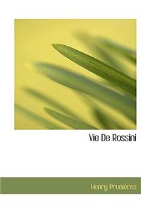 Vie de Rossini