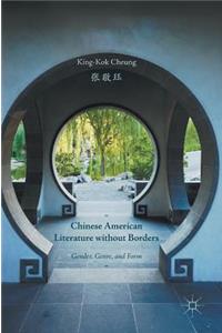 Chinese American Literature without Borders