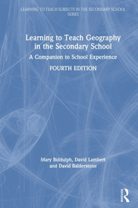 Learning to Teach Geography in the Secondary School