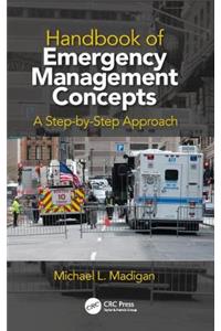 Handbook of Emergency Management Concepts