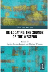 Re-Locating the Sounds of the Western