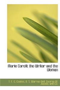 Marie Corelli; The Writer and the Woman
