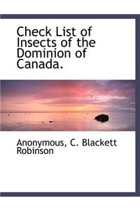Check List of Insects of the Dominion of Canada.