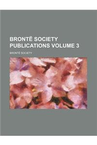 Bronte Society Publications Volume 3
