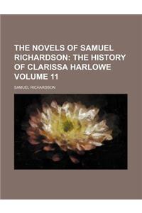 The Novels of Samuel Richardson; The History of Clarissa Harlowe Volume 11