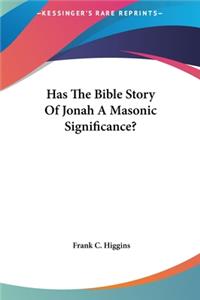 Has The Bible Story Of Jonah A Masonic Significance?