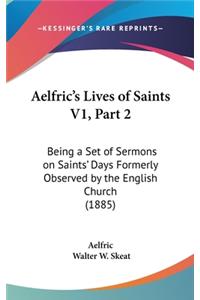 Aelfric's Lives of Saints V1, Part 2