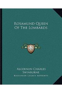 Rosamund Queen of the Lombards