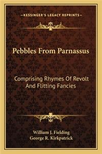 Pebbles from Parnassus