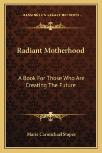 Radiant Motherhood