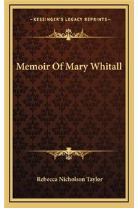 Memoir of Mary Whitall