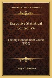 Executive Statistical Control V6
