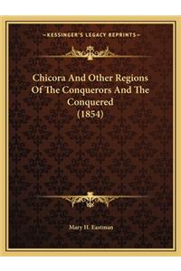Chicora and Other Regions of the Conquerors and the Conquered (1854)