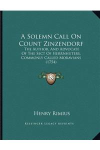 A Solemn Call On Count Zinzendorf
