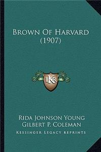 Brown of Harvard (1907)