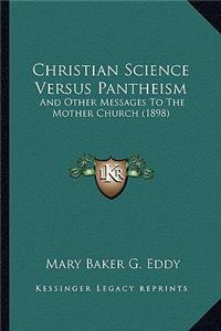 Christian Science Versus Pantheism