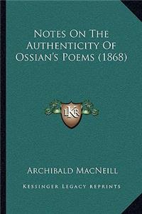 Notes on the Authenticity of Ossian's Poems (1868)