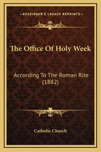 The Office of Holy Week