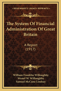 The System of Financial Administration of Great Britain