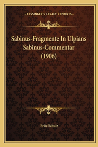 Sabinus-Fragmente In Ulpians Sabinus-Commentar (1906)