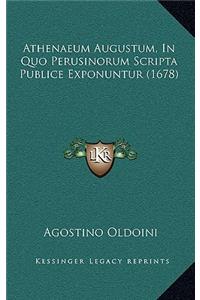 Athenaeum Augustum, In Quo Perusinorum Scripta Publice Exponuntur (1678)