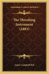 Threshing Instrument (1883)